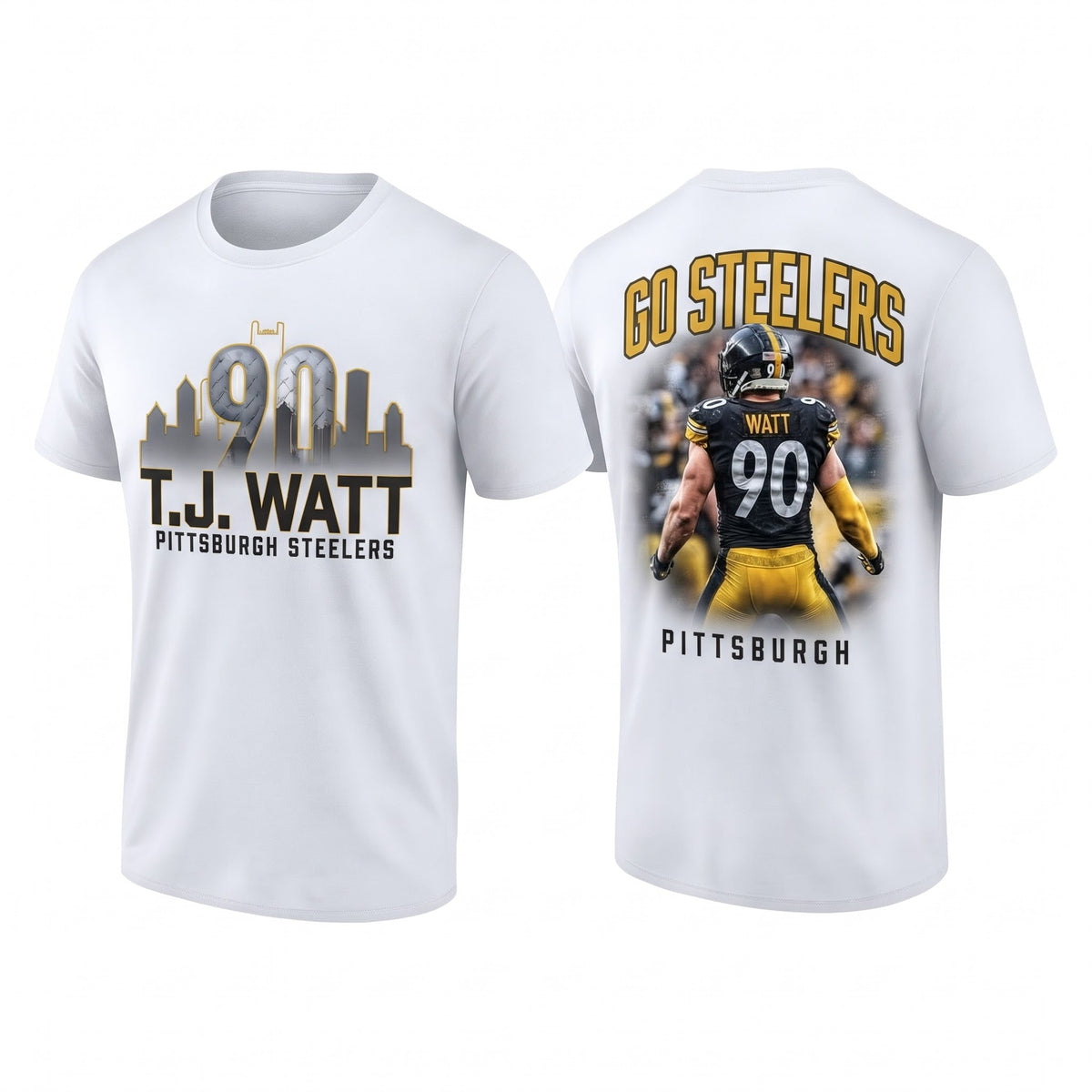 PIT TJ. Watt #90 Go Steelers Two Sides T-Shirt - Printed